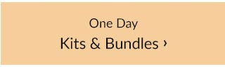 One Day Kits and bundles