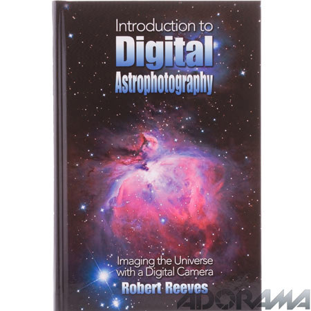 Introduction to Digital Astrophotography,Hardcover Book