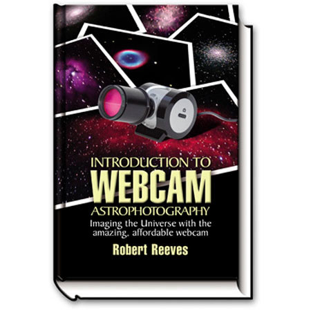 Introduction to Webcam Astrophotography,Hardcover Book