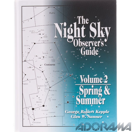 Night Sky Observer's Guide Vol. 2 Spring and Summer