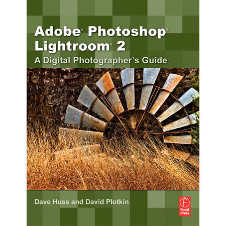 The Adobe Photoshop Lightroom 2, Digital Photographers