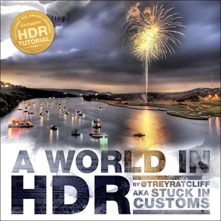 Peachpit Press: A World in HDR, Softcover,Trey Ratcliff