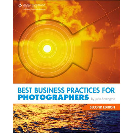 Best Business Practices for Photographers, 2E