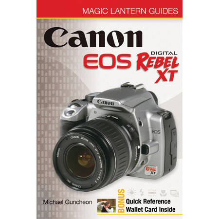 General Books Magic Lantern Guide Camera Manual for Canon EOS Digital Rebel XT / EOS 350D, by Michael Guncheon - Softcover