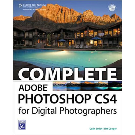 Complete Adobe Photoshop CS4 for Digital Photographers
