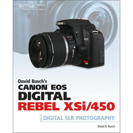 David Busch's Canon EOS Rebel XSi/450D Guide