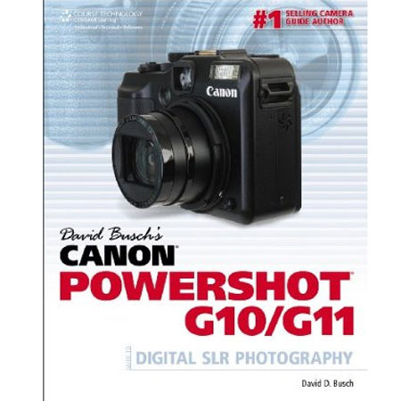 David Busch's Canon EOS PowerShot G10/G11 Guide