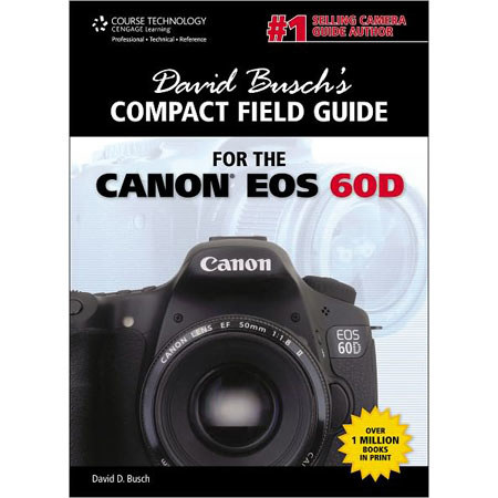 David Busch's Compact Field Guide for Canon EOS 60D