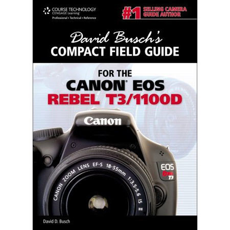 David Busch Compact Field Guide for Canon T3/1100D