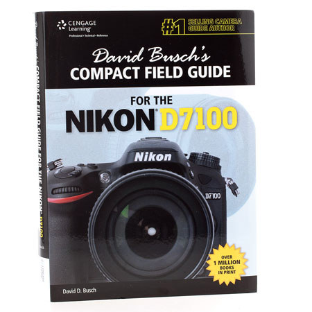 David Busch's Compact Field Guide for Nikon D7100 Cameras
