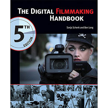 Books The Digital Filmmaking Handbook, 5th Edition, By Sonja Schenk, Paperback