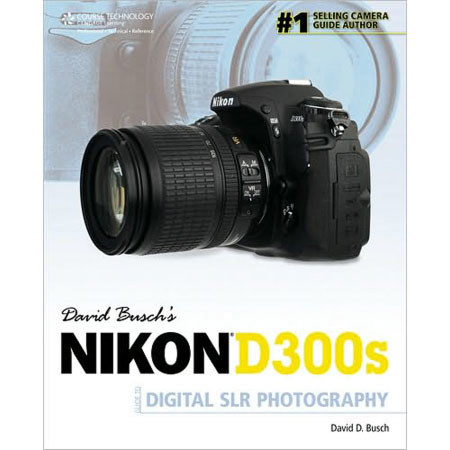 David Busch's Nikon D300s Guide to Digital SLR