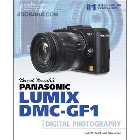 Panasonic Lumix DMC GF-1 Guide to Digital Photography