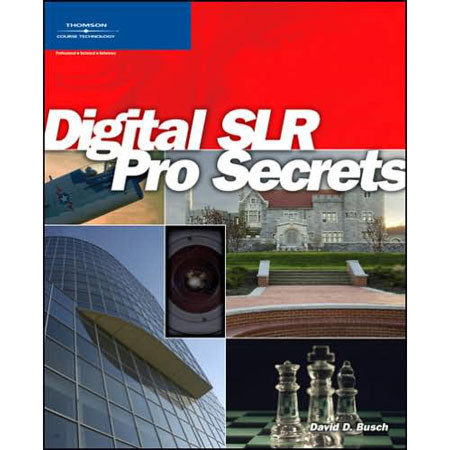 Digital SLR Pro Secrets, Softcover, David D. Busch