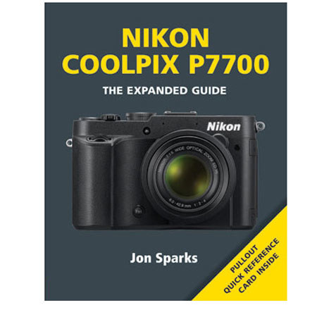 Ammonite Press The Expanded Guide for Nikon Coolpix P7700