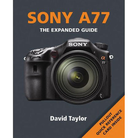 Ammonite Press The Expanded Guide Sony A77 Softcover Book