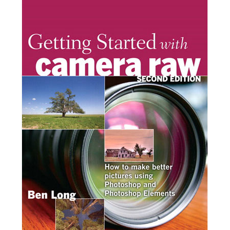 Peachpit Press: Getting Started with Camera, Ben Long