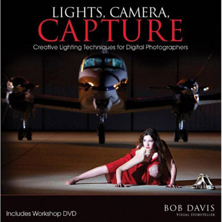 Wiley Publishing: Lights, Camera, Capture by Bob Davis