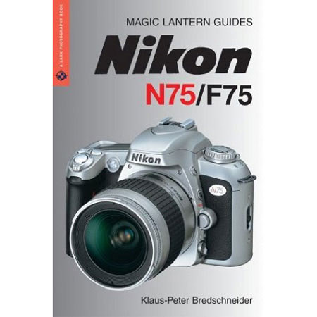 Magic Lantern Guide Camera Manual for Nikon N75 / F75 Softcover #1579905684