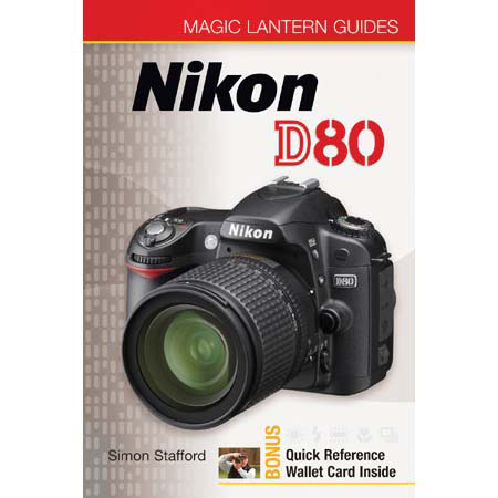 Magic Lantern Guide Camera Manual for Nikon D80