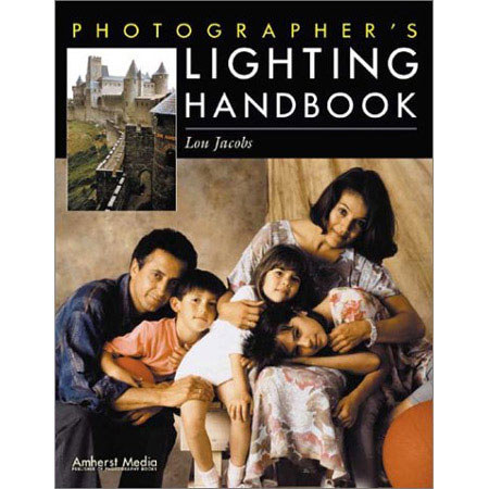 Photographer's Lighting Handbook by Lou, Jr. Jacobs, ISBN: 158428076X #1737
