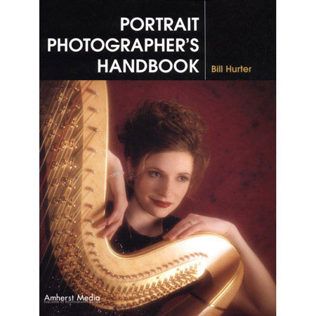 Portrait Photographer's Handbook By Bill Hurter