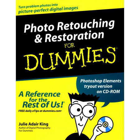 Photo Retouching and Restoration for Dummies