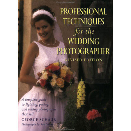 Professional Techniques for the Wedding Photographer