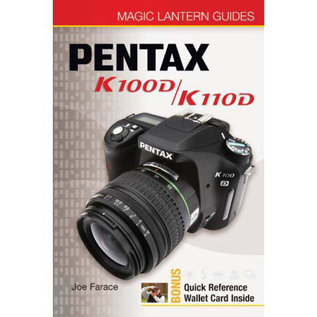 General Books Magic Lantern Guide Camera Manual for Pentax K100D & K110D Digital SLR Cameras, by Joe Farace, - Softcover