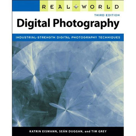 Book: Real World Digital Photography, 3E, 600 Pages