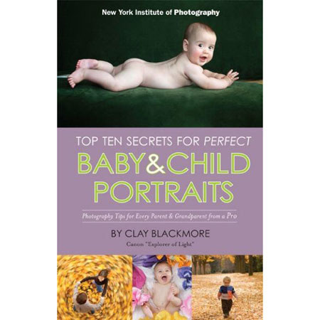 Book: Top Ten Secrets for Perfect Baby & Child Portraits