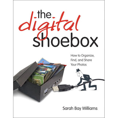 Peachpit Press: The Digital Shoebox, Sarah Bay Williams