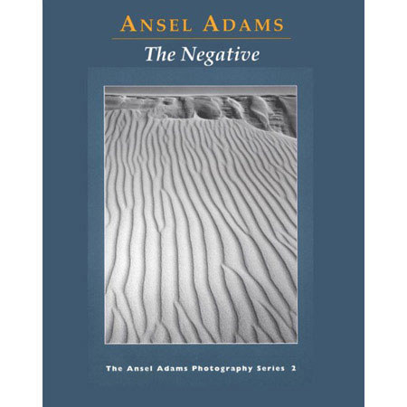 The Negative By Ansel Adams
