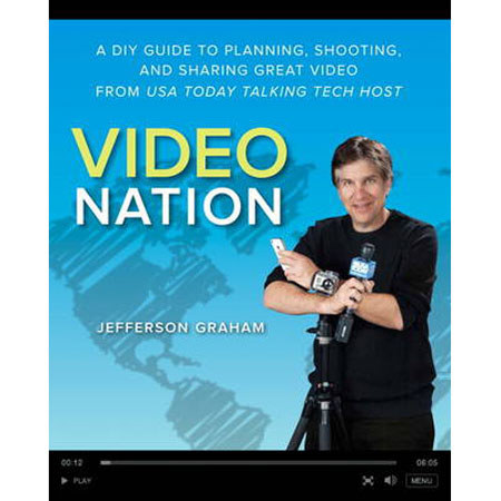 Book:Video Nation:A DIY Guide To Planning,Shooting,Sharing Great Video,J Graham
