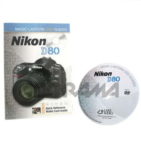 Magic Lantern DVD Guide for Nikon D80 Digital Camera
