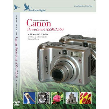 Blue Crane DVD: Introduction to Canon PowerShot A550