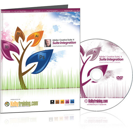 Kelby Training DVD: Adobe Creative Suite 4 Suite Integration By Dave Cross