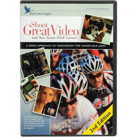 Blue Crane Digital DVD: Shoot Great Video with Canon DSLR Camera: 2nd Edition