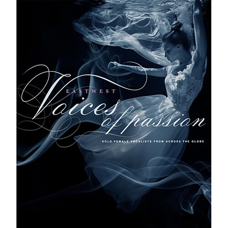 EastWest Voices of Passion Virtual Instrument, Download