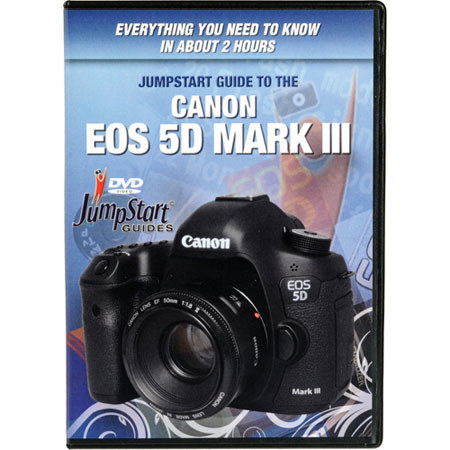 JumpStart Video Training Guide on DVD for Canon 5D Mark III Digital Camera