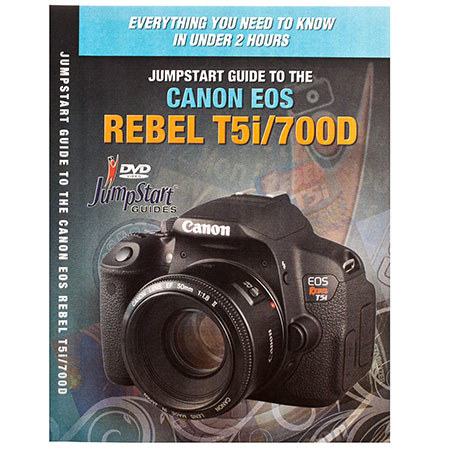 JumpStart DVD Guide for the Canon T5i Digital Camera