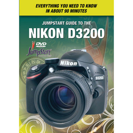 JumpStart Video Training Guide on DVD f/Nikon D3200 Digital Camera
