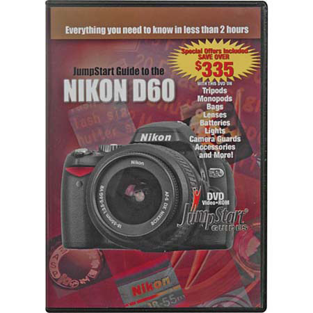 JumpStart DVD Guide for the Nikon D60 Digital Camera