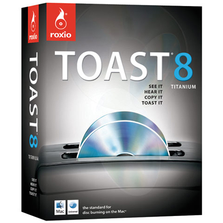 Roxio Toast 8 Titanium, CD, DVD & Blu-ray Disc Burning Software for Macintosh.