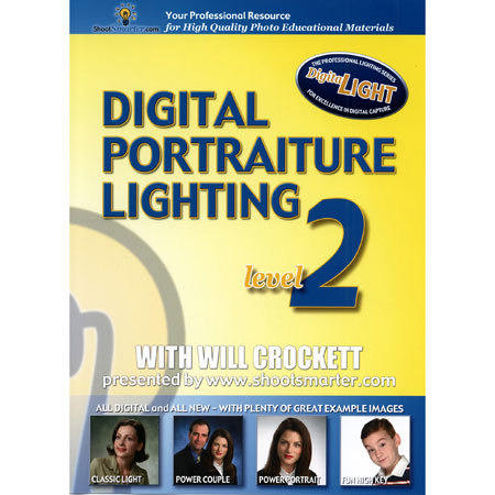 Shootsmarter DVD "Digital Portrature Lighting, Level 2", with Will Crocket - 57 Minutes