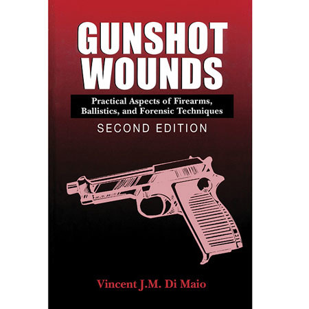Safariland Gunshot Wounds 2nd Edition