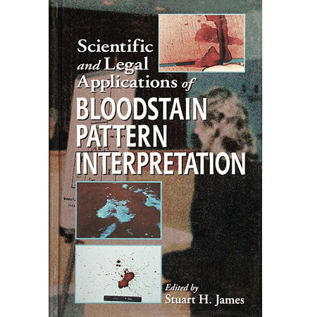 Safariland Scientific and Legal Application of Bloodstain Pattern Interpretation