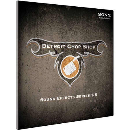 Sony The Detroit Chop Shop Sound Effects Series: Volume 1-5