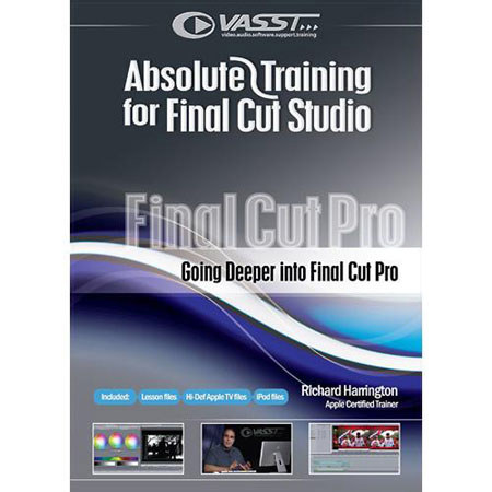 Vasst Absolute Training DVD for Final Cut Studio Series Volume 2: "Going Deeper into Final Cut Pro"