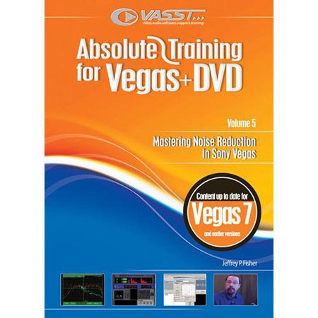 Vasst Absolute Training DVD for Sony Vegas Volume 5: "Noise Reduction with Sony Vegas"